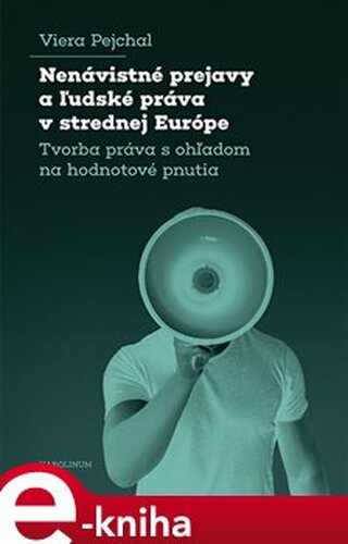 Nenávistné prejavy a ľudské práva v strednej Európe