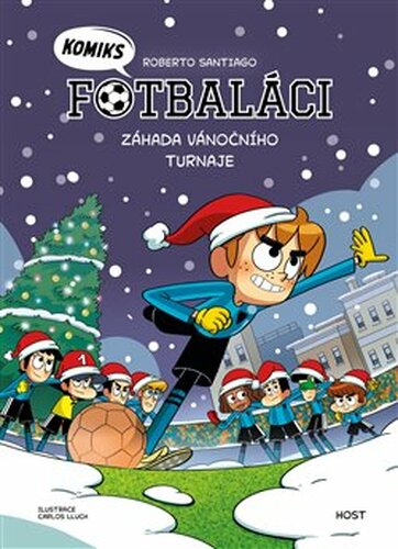 Fotbaláci. Záhada vánočního turnaje