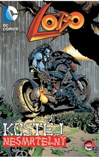 Lobo: Kostěj nesmrtelný - Val Semeiks, Alan Grant, Jim Balent, Carl Critchlow, Christian Alamy