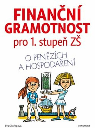 Finanční gramotnost pro 1. stupeň ZŠ - Eva Skořepová