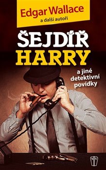 Šejdíř Harry - Edgar Wallace