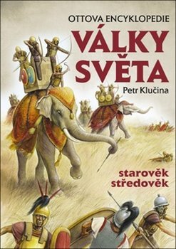 Války světa - Starověk středověk - Petr Klučina