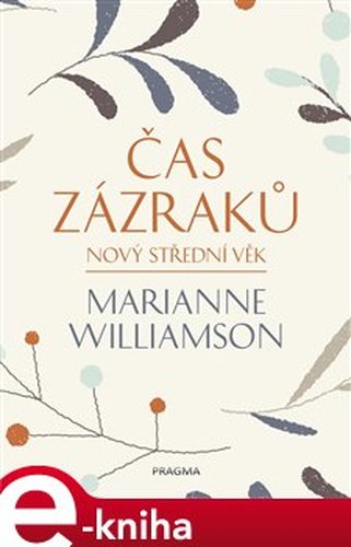 Čas zázraků - Marianne Williamson