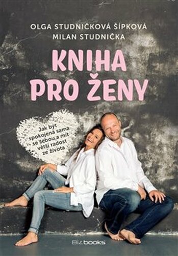 Kniha pro ženy - Milan Studnička, Olga Šípková