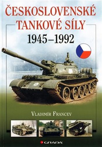 Československé tankové síly 1945–1992 - Vladimír Francev