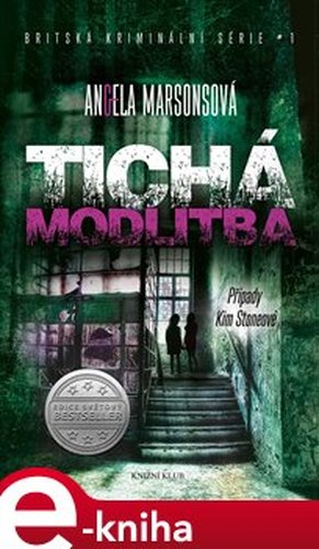 Tichá modlitba (Případy Kim Stoneové 3) - Angela Marsonsová