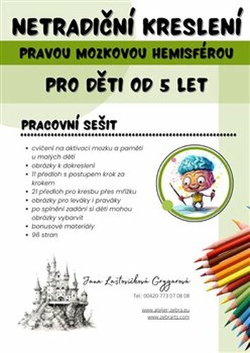Netradiční kreslení pravou mozkovou hemisférou