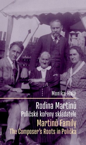 Rodina Martinů: Poličské kořeny skladatele / Martinů Family: The Composer's Roots in Polička