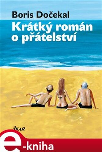 Krátký román o přátelství
