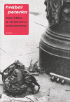 Toto město je ve společné péči obyvatel - Bohumil Hrabal, Miroslav Peterka