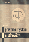 Úvod do právního myšlení a státovědy - Jan Pinz
