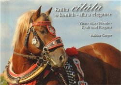 Kniha citátů o koních - síla a elegance - Dalibor Gregor