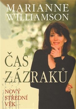 Čas zázraků - Marianne Williamson