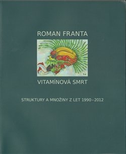 Vitamínová smrt - Roman Franta