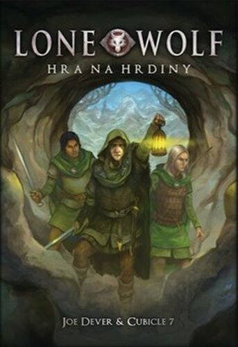 Lone Wolf – hra na hrdiny - Joe Dever