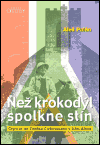 Než krokodýl spolkne stín - Aleš Palán