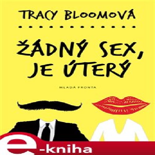 Žádný sex, je úterý