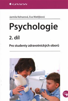 Psychologie 2. díl - Jarmila Kelnarová, Eva Matějková