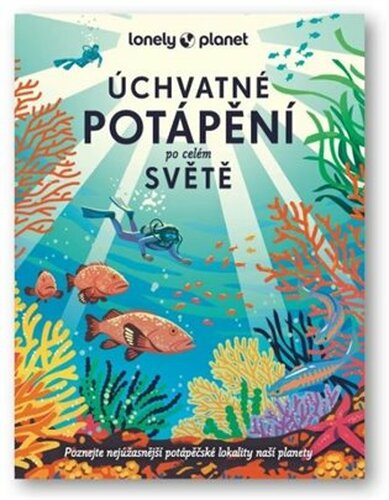 Úchvatné potápění po celém světě