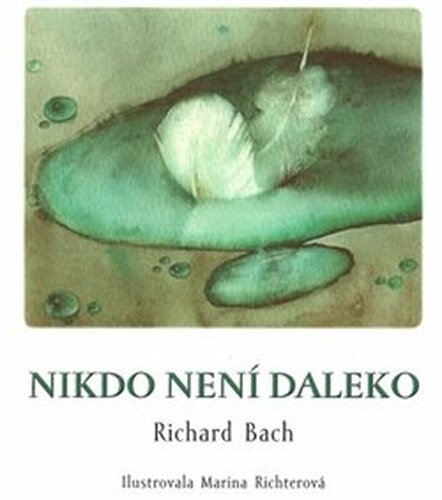 Nikdo není daleko - Richard Bach