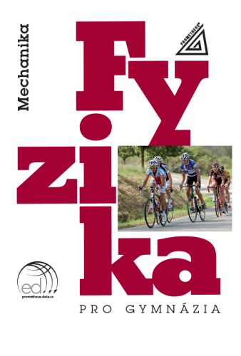 Fyzika pro gymnázia – Mechanika