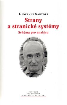 Strany a stranické systémy - Giovanni Sartori