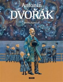 Antonín Dvořák - Renáta Fučíková