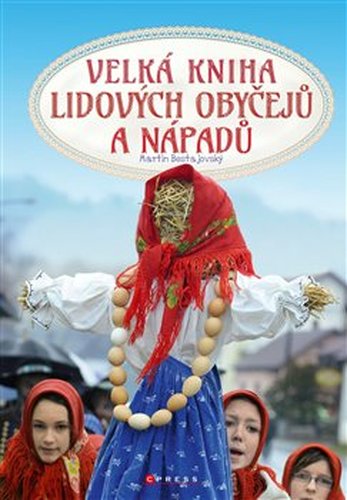 Velká kniha lidových obyčejů a nápadů