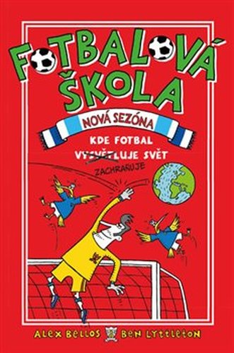 Fotbalová škola 2: Kde fotbal zachraňuje svět