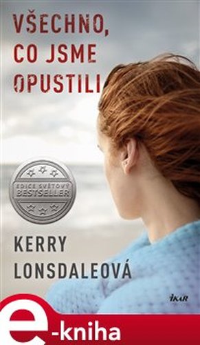 Všechno, co jsme opustili - Kerry Lonsdaleová