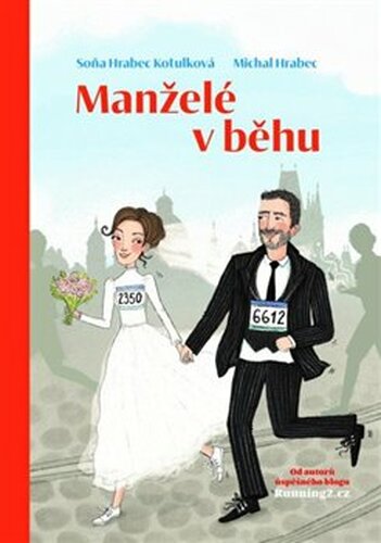 Manželé v běhu - Michal Hrabec, Soňa Hrabec Kutůlková