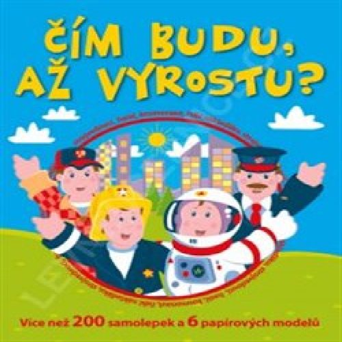 Čím budu, až vyrostu?