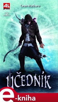 Učedník - Taran Matharu