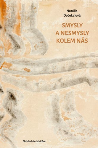 Smysly a nesmysly kolem nás