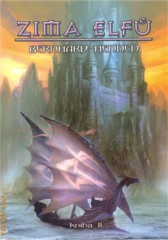 Zima Elfů - kniha II. - Bernhard Hennen
