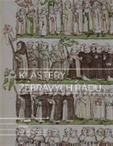 Kláštery žebravých řádů