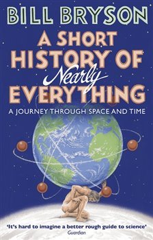 A Short History of Nearly Everything - Bill Bryson