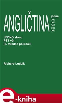 Angličtina jedna pět III. - Richard Ludvík