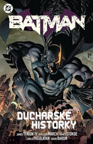 Batman 4: Duchařské historky - James Tynion IV
