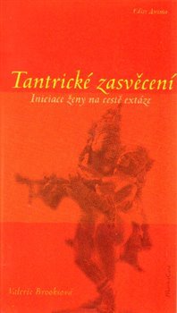 Tantrické zasvěcení - Valerie Brooksová