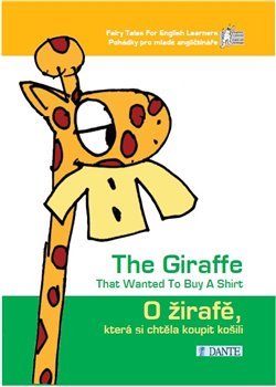 O žirafě, která si chtěla koupit košili / The Giraffe That Wanted To Buy A Shirt - Tomáš Kepka