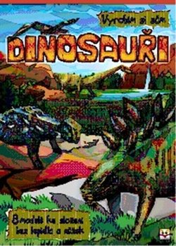 Dinosauři - vyrobím si sám