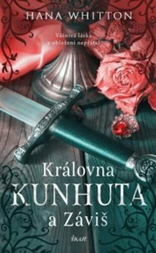 Královna Kunhuta a Záviš - Hana Whitton