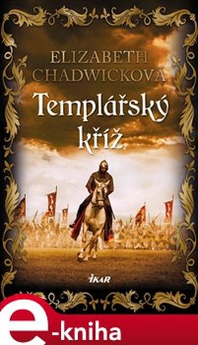 Templářský kříž - Elizabeth Chadwicková