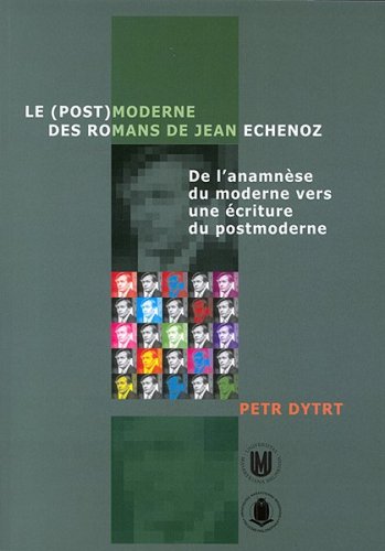 Le (post)moderne des romans de Jean Echenoz