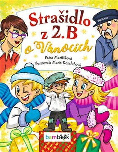 Strašidlo z 2. B o Vánocích - Petra Martišková