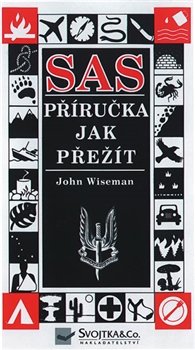 SAS - Příručka jak přežít - John Wiseman