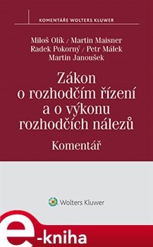 Zákon o rozhodčím řízení a o výkonu rozhodčích nálezů (č. 216/1994 Sb.) - Komentář - Martin Maisner, kolektiv autorů