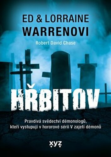 Hřbitov - Ed Warren, Lorraine Warren, Robert David Chase