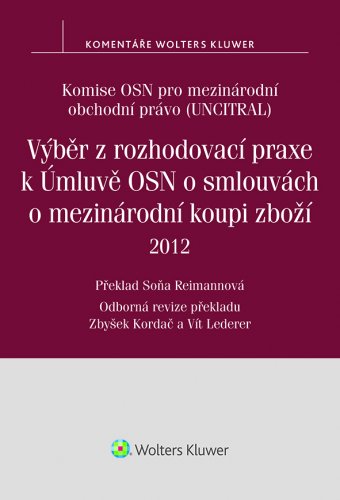 Výběr z rozhodovací praxe k Úmluvě OSN o smlouvách o mezinárodní koupi zboží